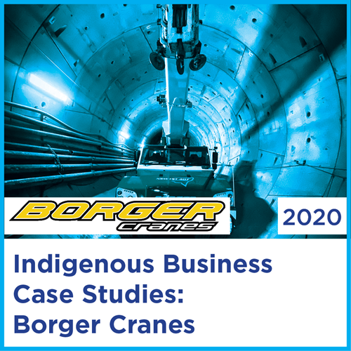 Indigenous Business Case Studies: Borger Cranes | 2020