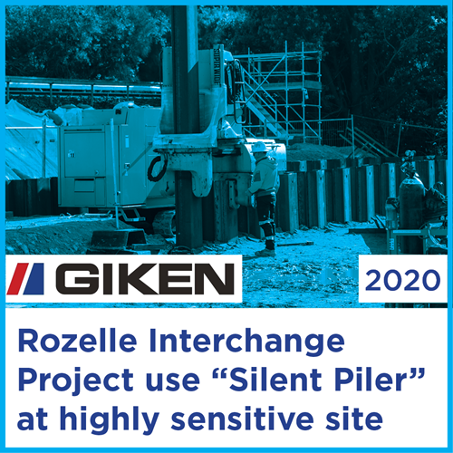 Rozelle Interchange Project use “Silent Piler” at highly sensitive site | 2020