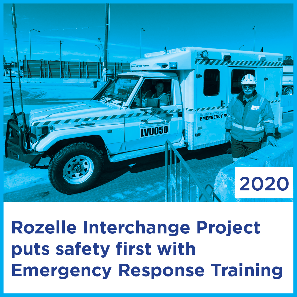 Rozelle Interchange Project puts safety first with Emergency Response Training | 2020