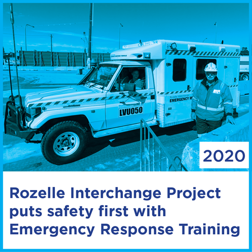 Rozelle Interchange Project puts safety first with Emergency Response Training | 2020