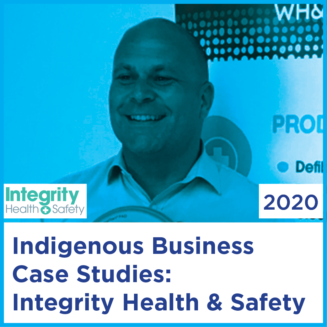 Indigenous Business Case Studies: Integrity Health & Safety | 2020