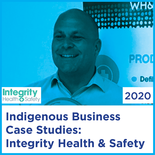 Indigenous Business Case Studies: Integrity Health & Safety | 2020
