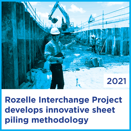 Rozelle Interchange Project develops innovative sheet piling methodology | 2021