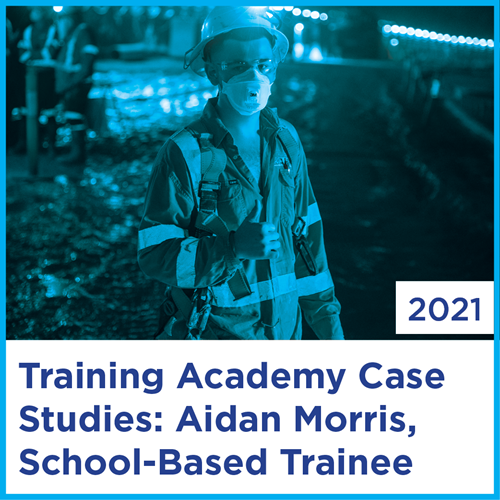 Training Academy Case Studies: Aidan Morris, School-Based Trainee | 2021