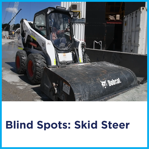 Blind Spots: Skid Steer