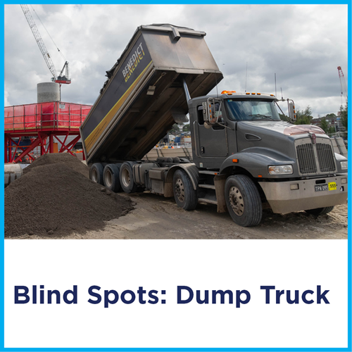Blind Spots: Dump Truck