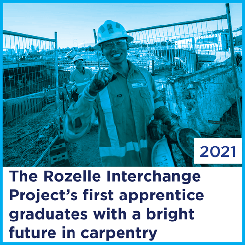 The Rozelle Interchange Project's first apprentice graduates with a bright future in carpentry | 2021